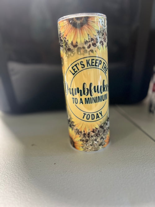 20oz DumbF** minimum tumbler